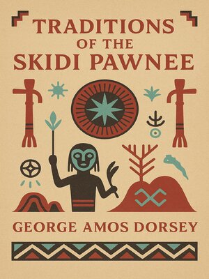 cover image of Traditions of the Skidi Pawnee